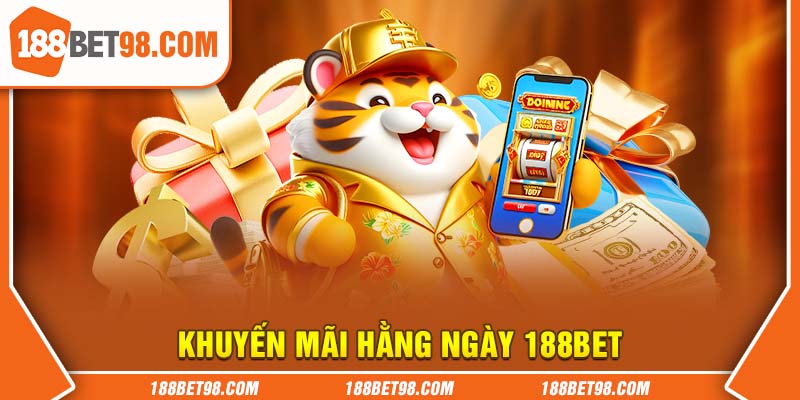 Ưu đãi hàng ngày của188Bet dành cho khách hàng